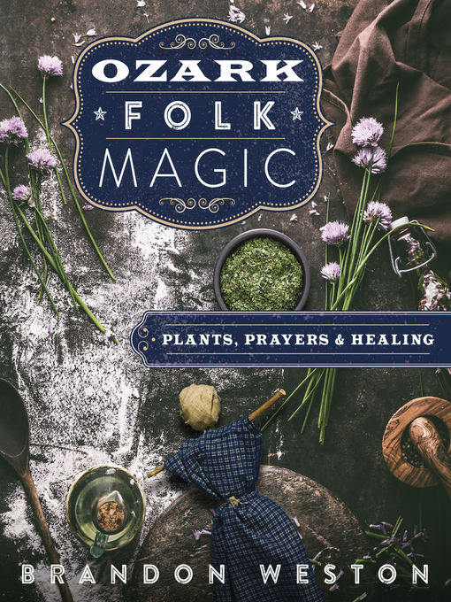 Title details for Ozark Folk Magic by Brandon Weston - Available